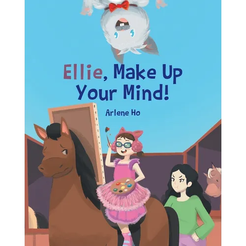 Ellie, Make Up Your Mind! - Paperback