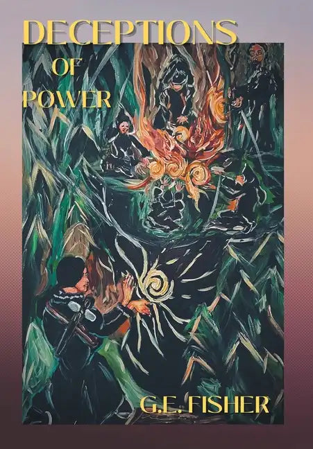 Deceptions of Power - Hardcover