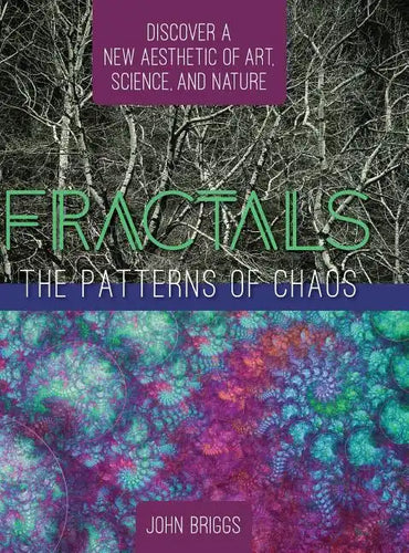 Fractals: The Patterns of Chaos: Discovering a New Aesthetic of Art, Science, and Nature (A Touchstone Book) - Hardcover