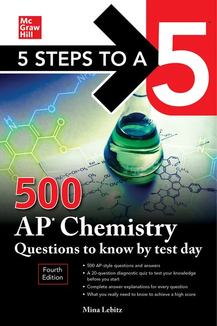 5 Steps to a 5: 500 AP Chemistry Questions to Know by Test Day, Fourth Edition - Paperback