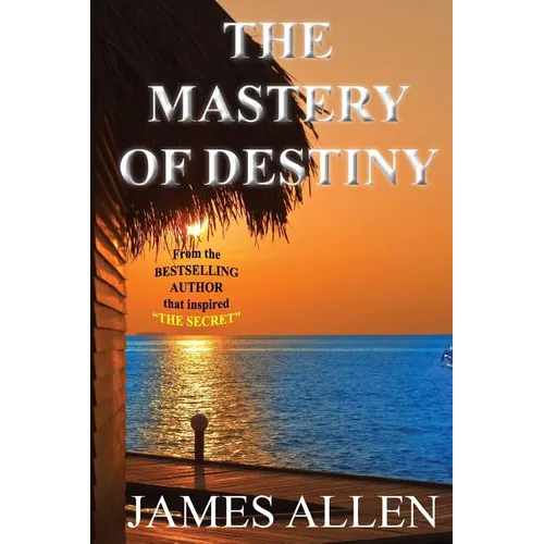 The Mastery of Destiny - Paperback