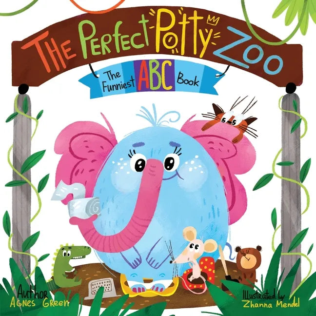 The Perfect Potty Zoo: The Part of The Funniest ABC Books Series. Unique Mix of an Alphabet Book and Potty Training Book. For Kids Ages 2 to 5. - Paperback