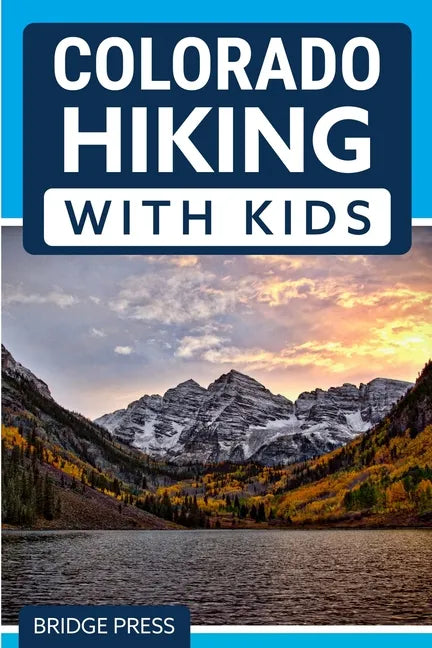 Colorado Hiking with Kids - Paperback