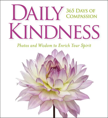 Daily Kindness: 365 Days of Compassion - Hardcover