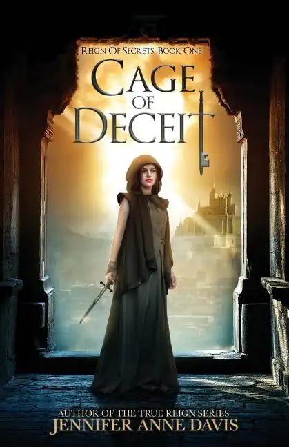 Cage of Deceit: Reign of Secrets, Book 1 - Paperback