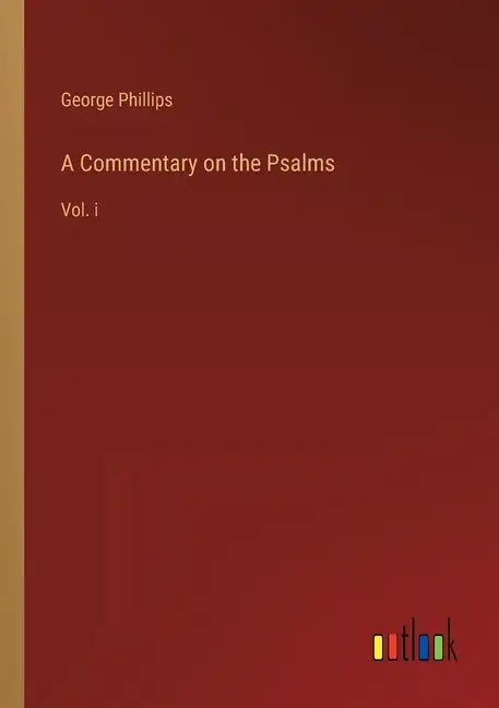 A Commentary on the Psalms: Vol. i - Paperback