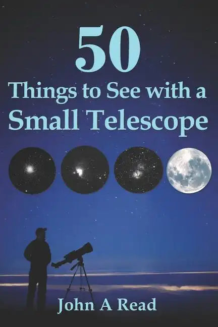 50 Things To See With A Small Telescope - Paperback