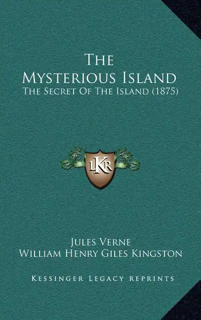 The Mysterious Island: The Secret Of The Island (1875) - Hardcover