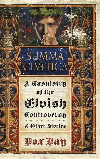 Summa Elvetica: A Casuistry of the Elvish Controversy - Hardcover