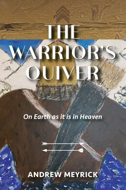 The Warrior's Quiver - Paperback