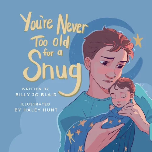 You're Never Too Old for a Snug: A Daddy-Daughter Story - Paperback