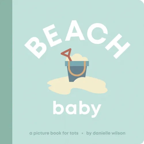Beach Baby: Board Book for Early Learners - Board Book