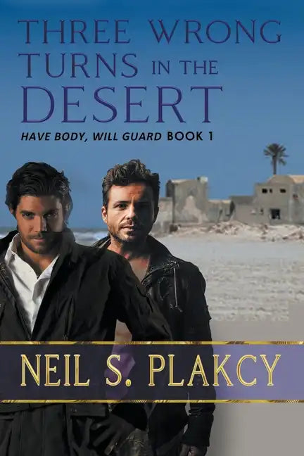 Three Wrong Turns in the Desert - Paperback
