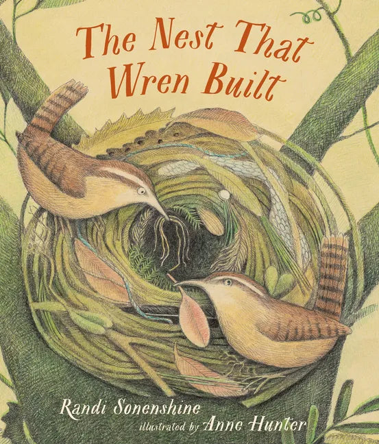 The Nest That Wren Built - Hardcover