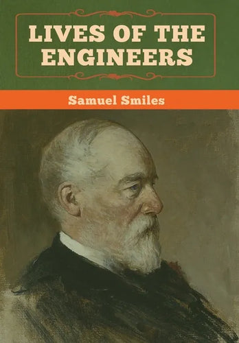 Lives of the Engineers - Hardcover