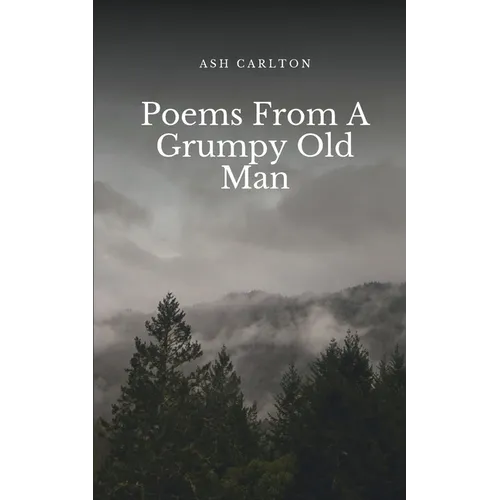 Poems From A Grumpy Old Man - Paperback