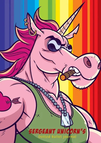Sergeant Unicorn's Dotted Bullet Journal: Medium A5 - 5.83X8.27 - Paperback