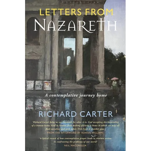 Letters from Nazareth: A Contemplative Journey Home - Paperback