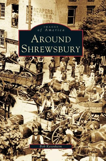 Around Shrewsbury - Hardcover