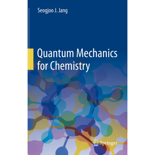 Quantum Mechanics for Chemistry - Hardcover