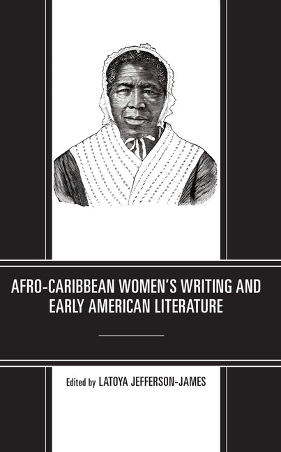 Afro-Caribbean Women's Writing and Early American Literature - Paperback