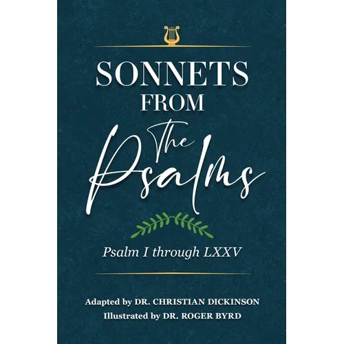 Sonnets From the Psalms: Psalm I through LXXV - Paperback