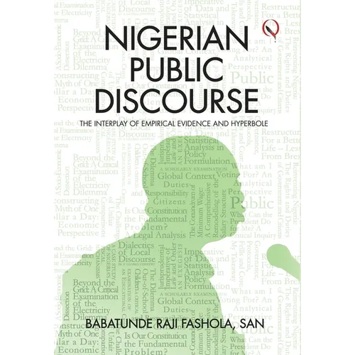 Nigerian Public Discourse: The Interplay of Empirical Evidence and Hyperbole - Hardcover