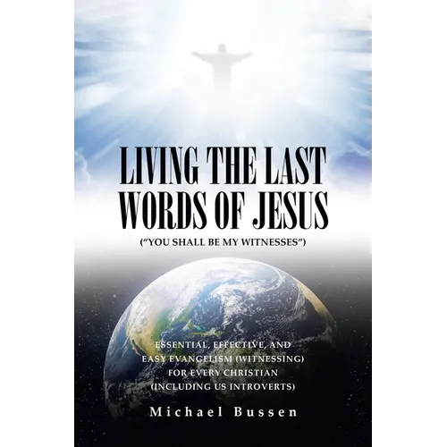 Living the Last Words of Jesus (