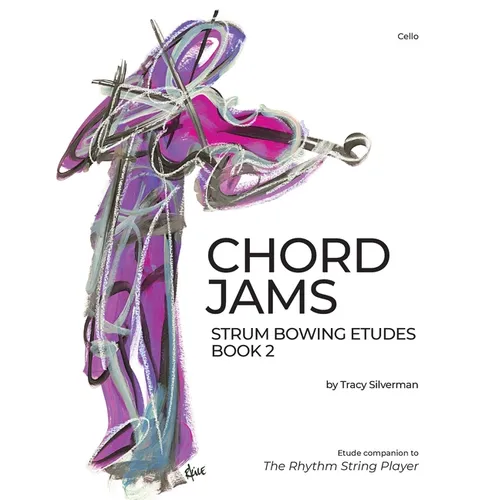 Chord Jams: Strum Bowing Etudes Book 2, Cello - Paperback