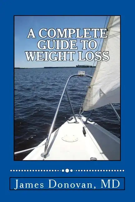 A Complete Guide to Weight Loss - Paperback