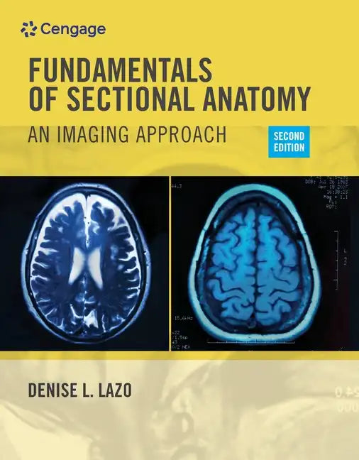 Fundamentals of Sectional Anatomy: An Imaging Approach - Paperback