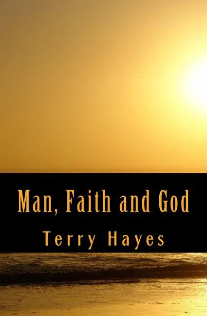 Man, Faith and God - Paperback