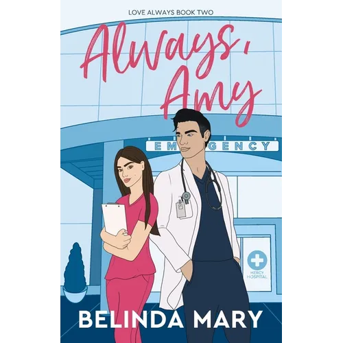 Always, Amy: A Sweet & Closed Door Enemies to Lovers Romantic Comedy - Paperback
