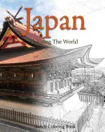 Japan Coloring the World: Sketch Coloring Book - Paperback