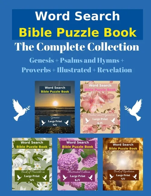 Word Search Bible Puzzle: The Complete Collection Genesis + Psalms and Hymns + Proverbs + Illustrated + Revelation - Paperback
