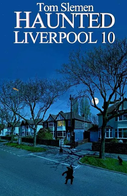 Haunted Liverpool 10 - Paperback