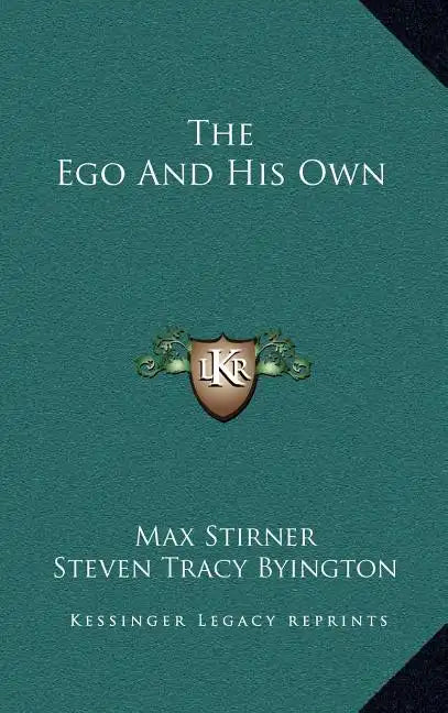 The Ego and His Own - Hardcover