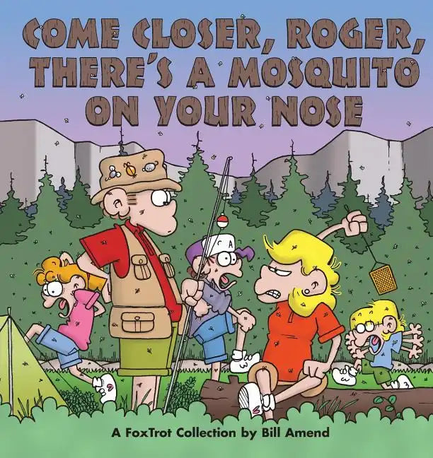 Come Closer, Roger, There's a Mosquito on Your Nose - Paperback