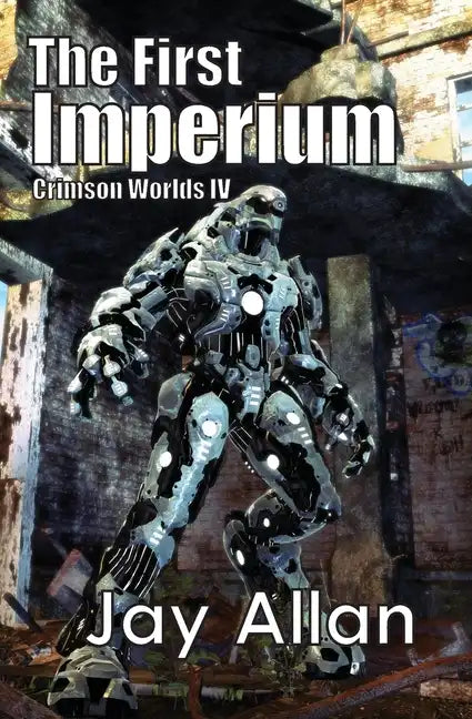 The First Imperium: Crimson Worlds IV - Paperback