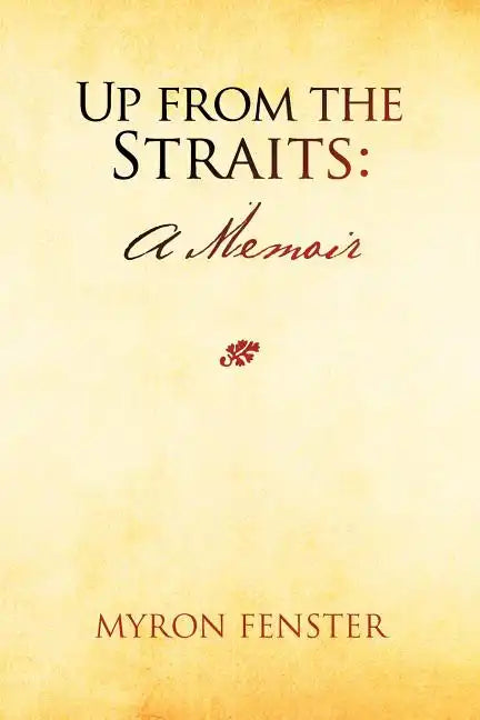 Up from the Straits: A Memoir - Paperback