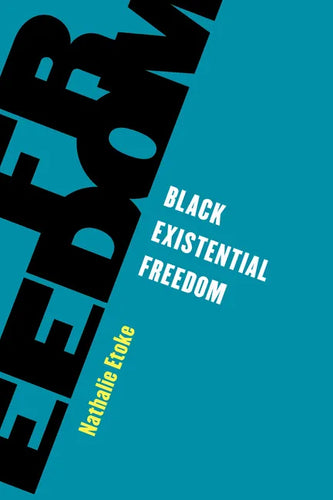 Black Existential Freedom - Paperback