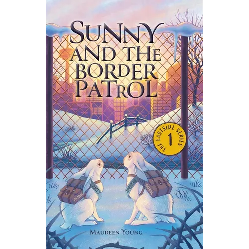 Sunny and the Border Patrol - Hardcover