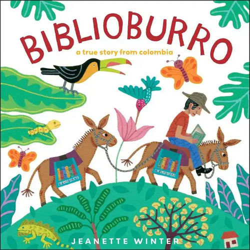 Biblioburro: A True Story from Colombia - Hardcover