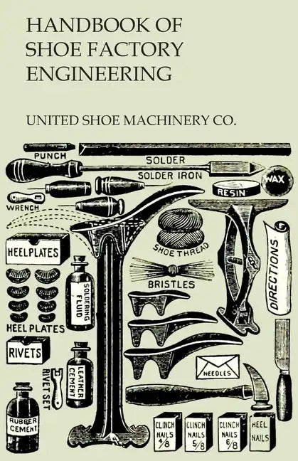 Handbook of Shoe Factory Engineering - Paperback
