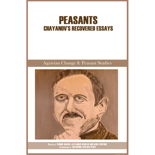 Peasants: Chayanov's Recovered Essays - Paperback