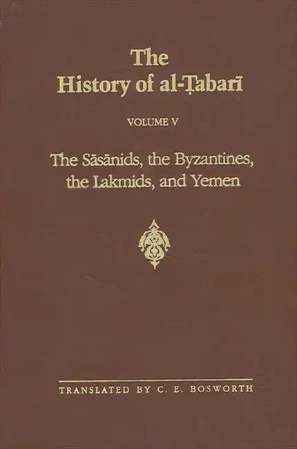 The Sasanids, the Byzantines, the Lakhmids, and Yemen - Paperback