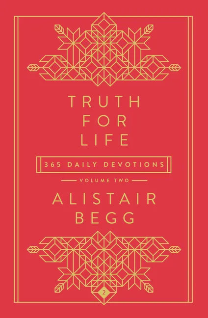 Truth for Life - Volume 2: 365 Daily Devotions 2 - Hardcover