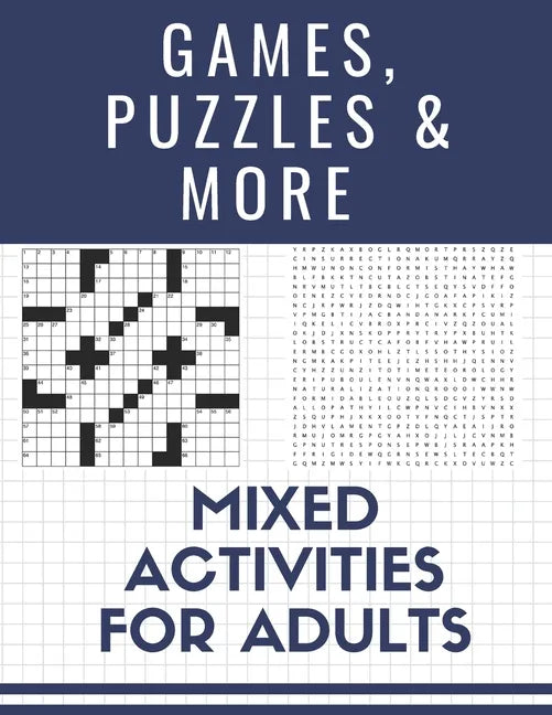 Games, Puzzles and More: Mixed Activities for Adults - Paperback