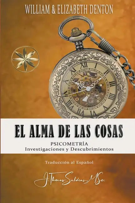 El Alma de las Cosas: Psicometría, Investigaciones y Descubrimientos - Paperback