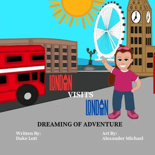 London Visits London: Dreaming Of Adventure - Paperback